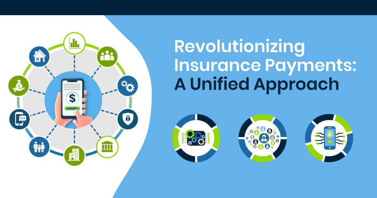 revolutionizing-insurance-payments-a-unified-approach