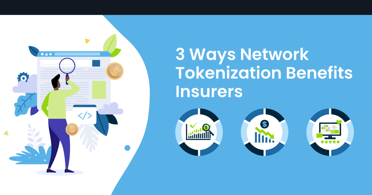 3 Ways Network Tokenization Benefits Insurers Illustration