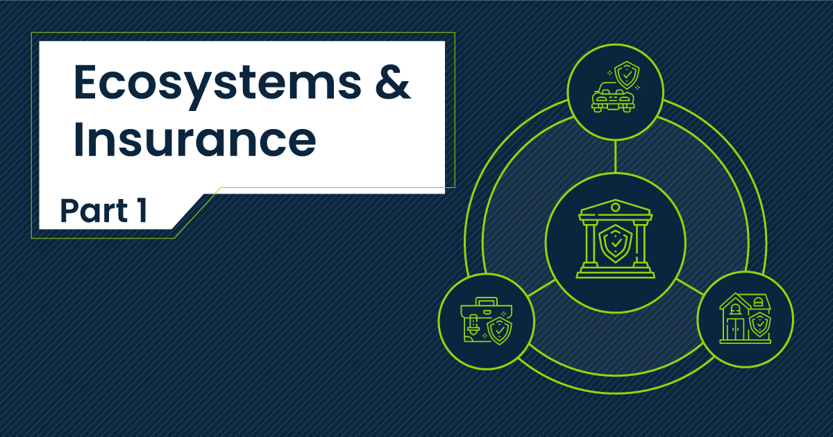What is an Insurance Ecosystem? (Part 1) Illustration