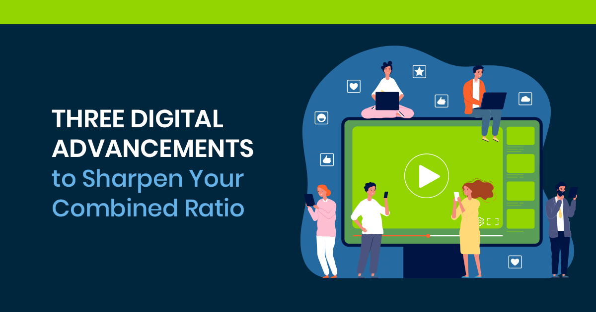 Sharpen Your Combined Ratio with Three Digital Insurance Advancements Illustration