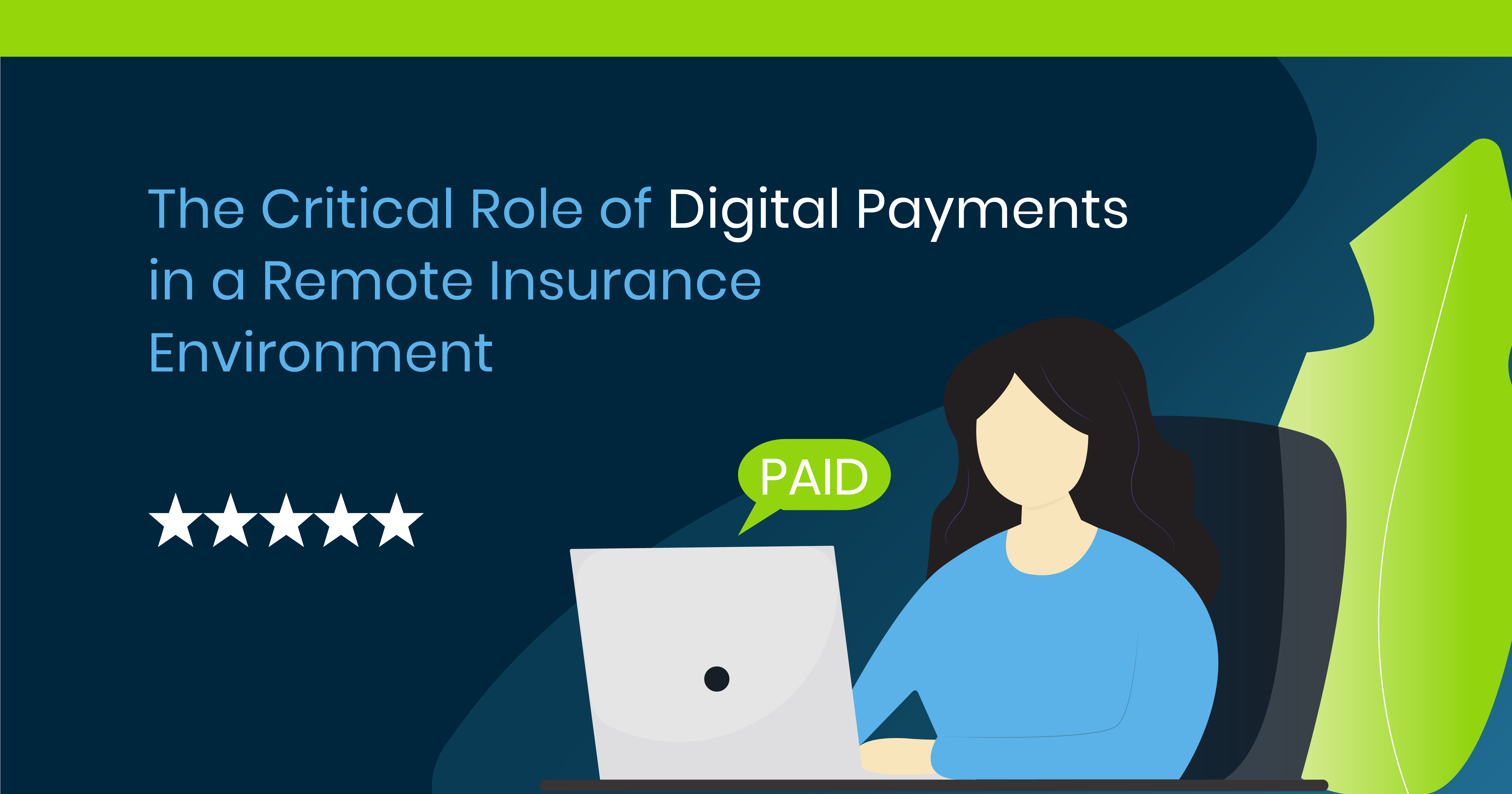 The Critical Role of Digital Payments in a Remote Insurance Environment Illustration