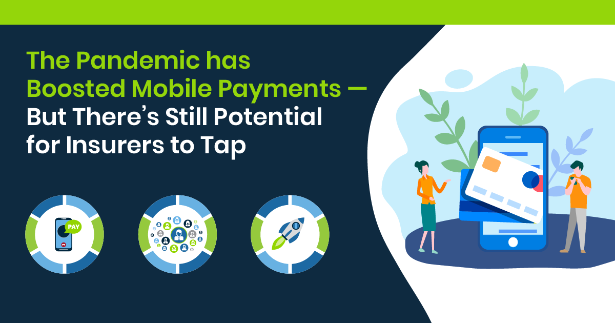 The Pandemic Has Boosted Mobile Payments – But There’s Still Potential for Insurers to Tap Illustration