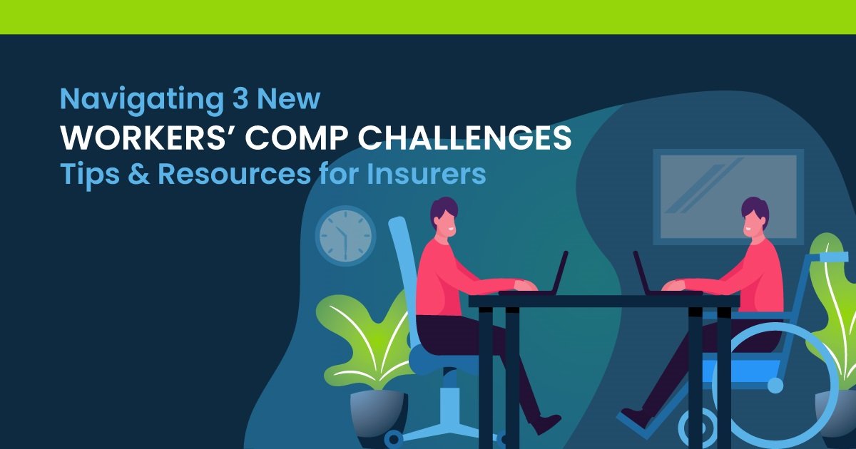 Navigating 3 New Workers’ Comp Challenges: Tips & Resources for Insurers Illustration