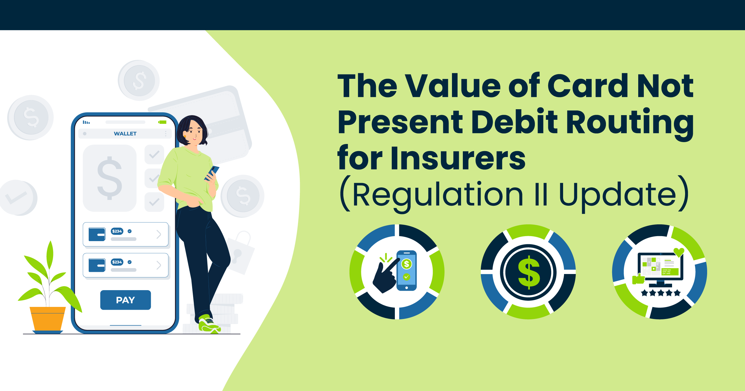 The Value of Card Not Present Debit Routing for Insurers (Regulation II Update) Illustration
